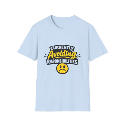 Currently Avoiding Responsibilities T-Shirt – Unisex Funny Lazy Day Graphic Tee Printify