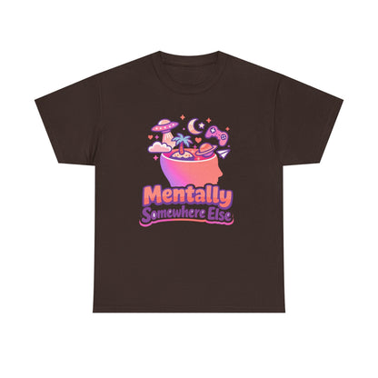 Mentally Somewhere Else T-Shirt — Cute Spacey Graphic Tee Printify