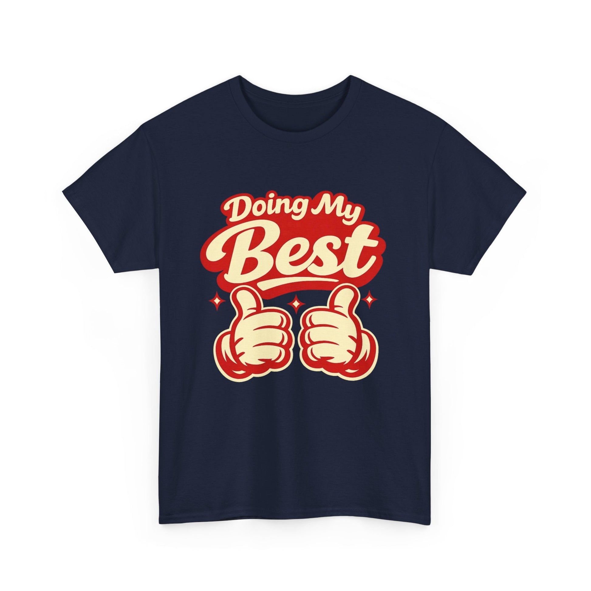 Doing My Best T-Shirt — Retro Thumbs Up Motivational Tee Printify
