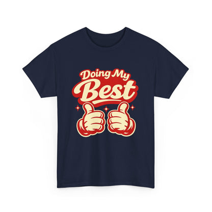 Doing My Best T-Shirt — Retro Thumbs Up Motivational Tee Printify