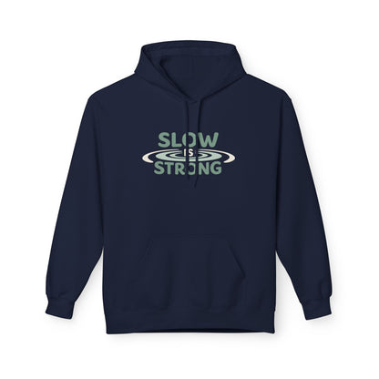 Slow & Strong Hoodie — Minimal Inspirational Graphic Sweatshirt