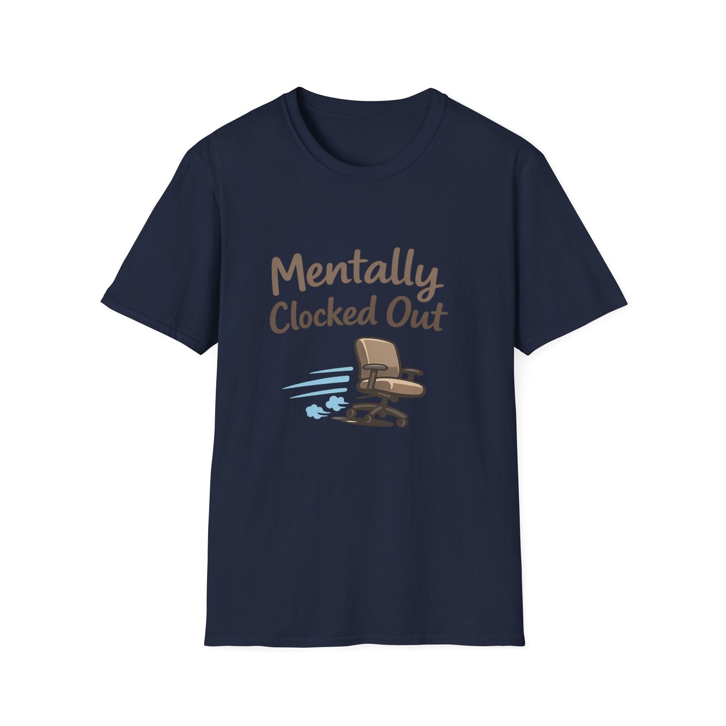 Mentally Clocked Out T-Shirt — Funny Office Chair Graphic Tee for Work Burnout & Casual Wear Printify