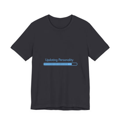 Updating Personality Progress Bar T-Shirt