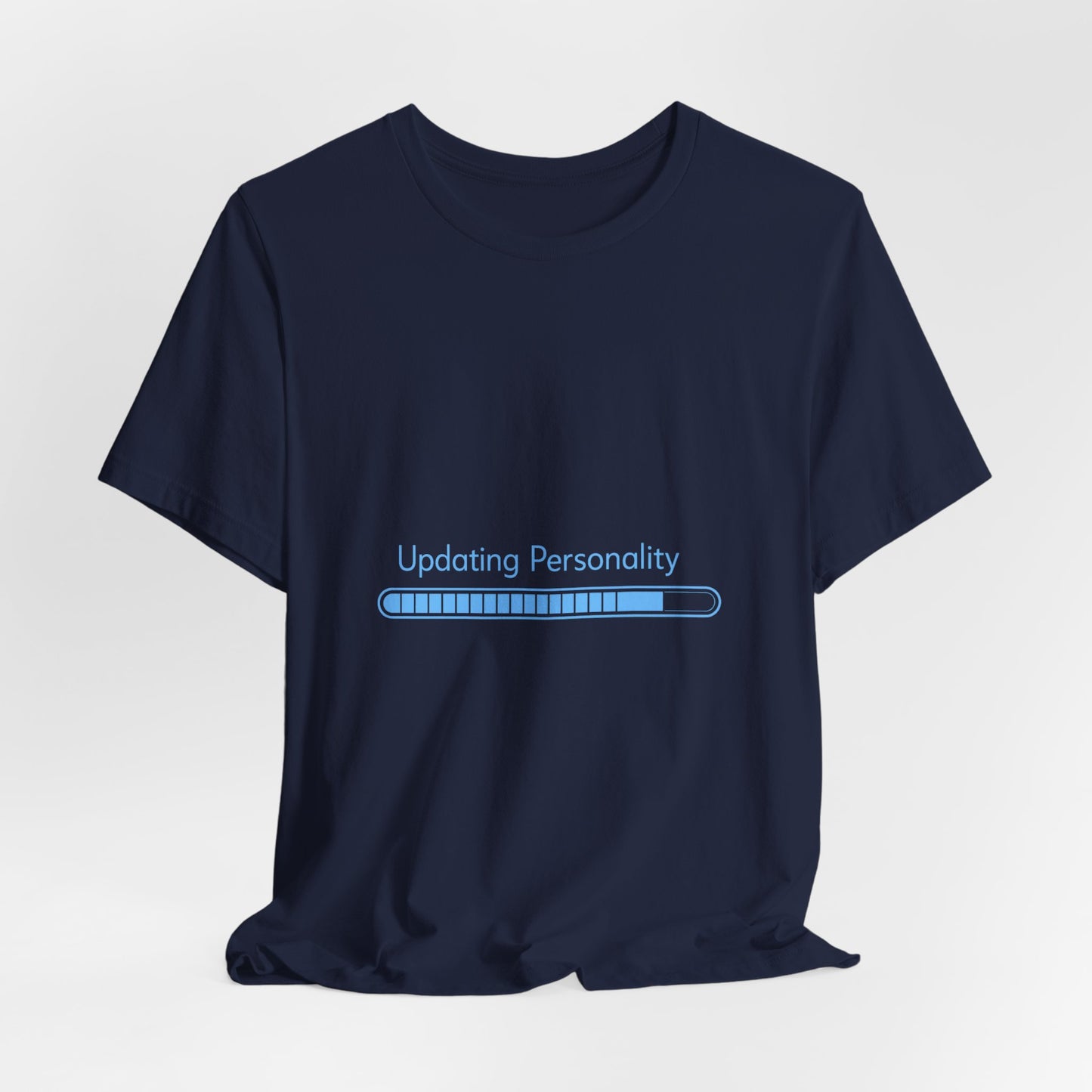 Updating Personality Progress Bar T-Shirt