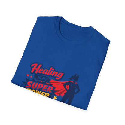Healing Is My Superpower T-Shirt — Nurse/Healer Superhero Tee Printify