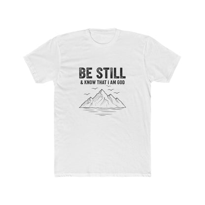 Be Still T-Shirt — "Be Still & Know That I Am God" Mountain Christian Tee Printify