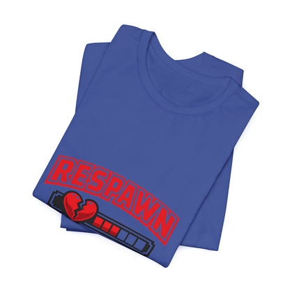 Respawn Tomorrow T-Shirt — Gamer Healing Heart Life Bar Tee