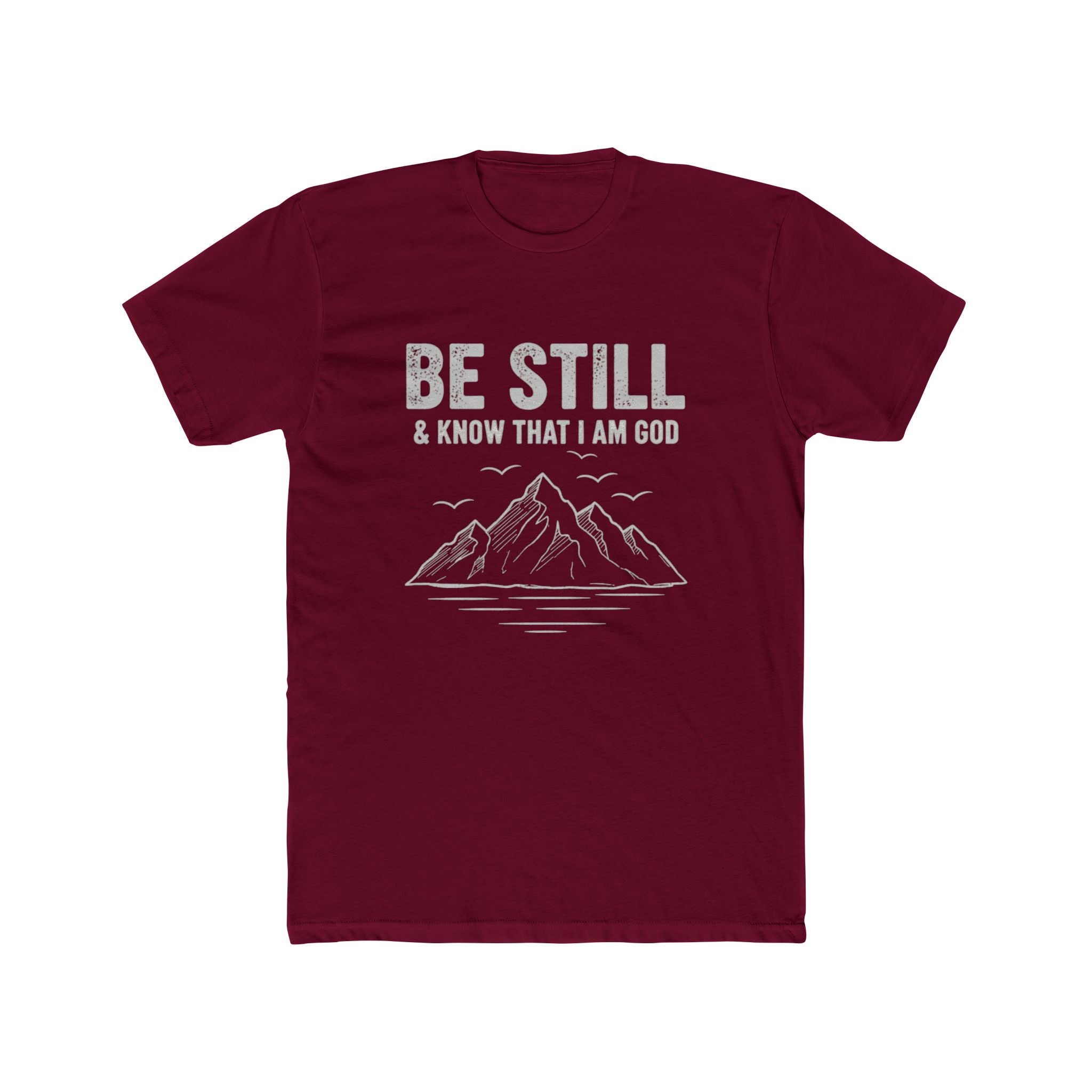 Be Still T-Shirt — "Be Still & Know That I Am God" Mountain Christian Tee
