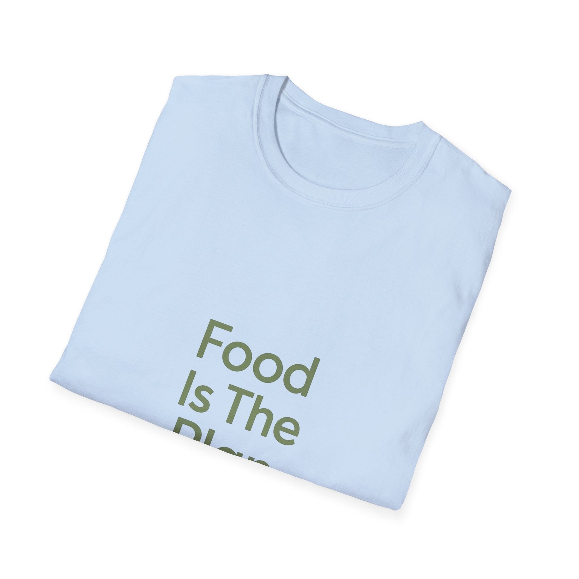 Food Is The Plan T-Shirt — Funny Foodie Tee for Meal Lovers & Food Planners Printify