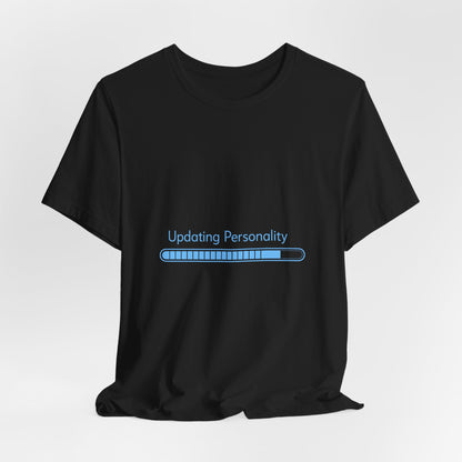 Updating Personality Progress Bar T-Shirt