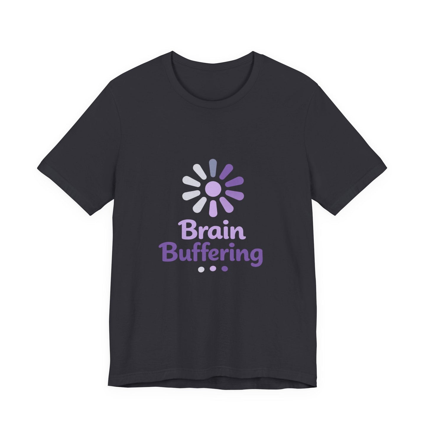 Brain Buffering T-Shirt — Funny Loading Graphic Tee for Neurodivergent & Mental Health Awareness Printify