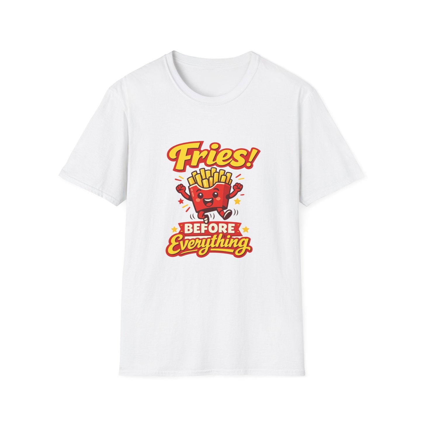 Fries Before Everything T-Shirt – Funny Fast Food Graphic Tee Printify