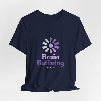 Brain Buffering T-Shirt — Funny Loading Graphic Tee for Neurodivergent & Mental Health Awareness Printify