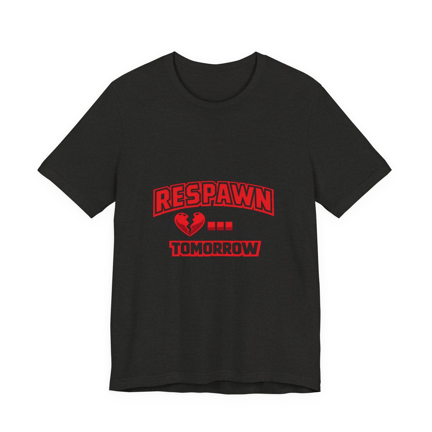 Respawn Tomorrow T-Shirt — Gamer Healing Heart Life Bar Tee