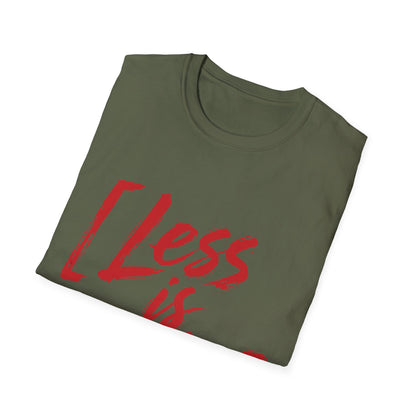 Less Is More T-Shirt — Minimalist Red Brush Script Graphic Tee