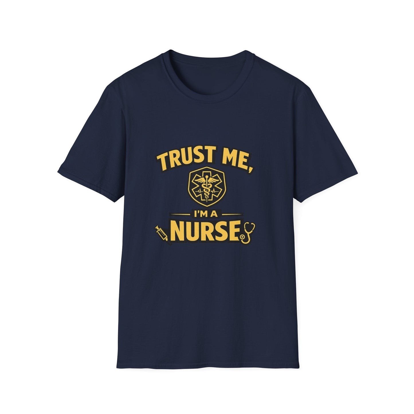 Nurse T-Shirt — "Trust Me, I'm a Nurse" Medical Staff Tee Printify
