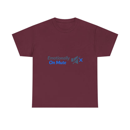 Emotionally On Mute Tee — Funny Social Anxiety Graphic T-Shirt Printify