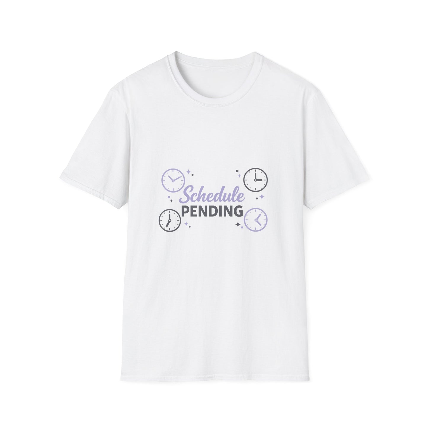 Schedule Pending T-Shirt — Funny Lazy Day Graphic Tee