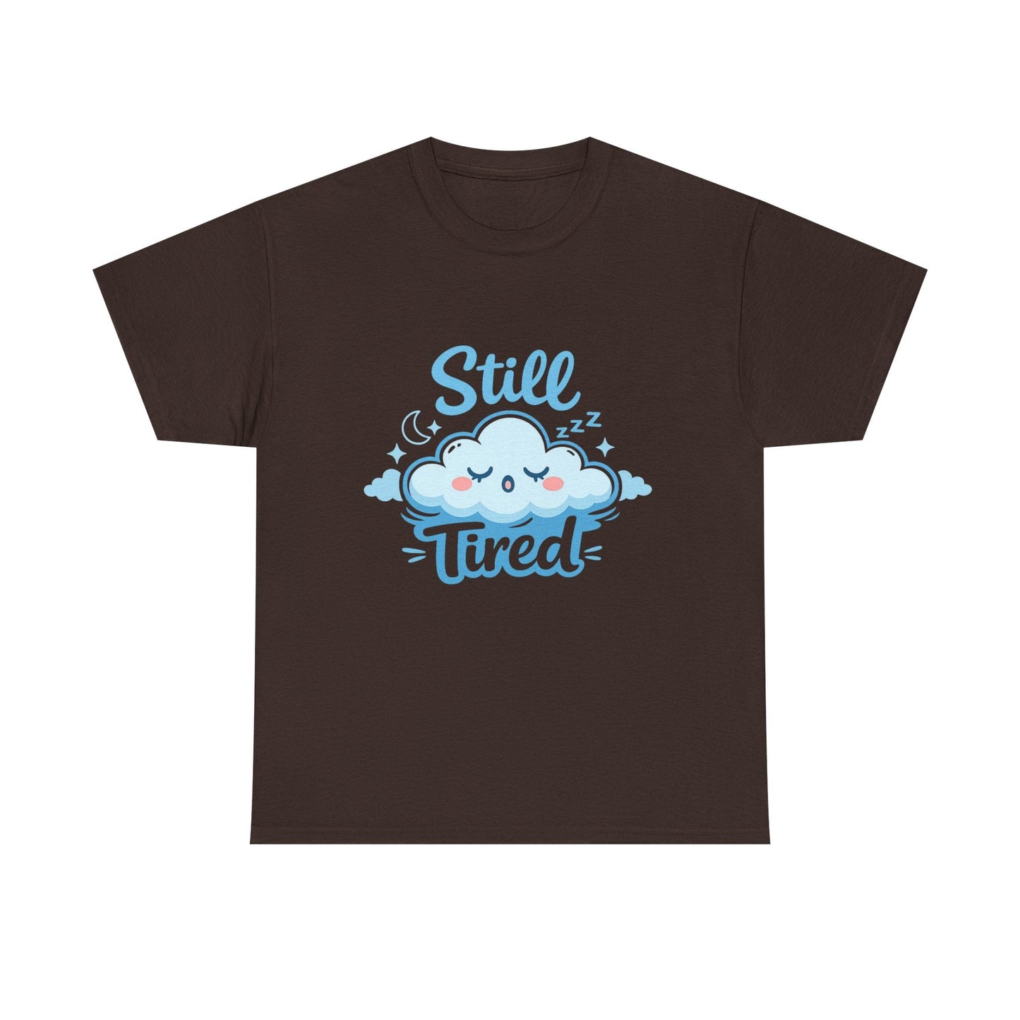 Still Tired T-Shirt — Cute Sleepy Cloud Graphic Tee Printify