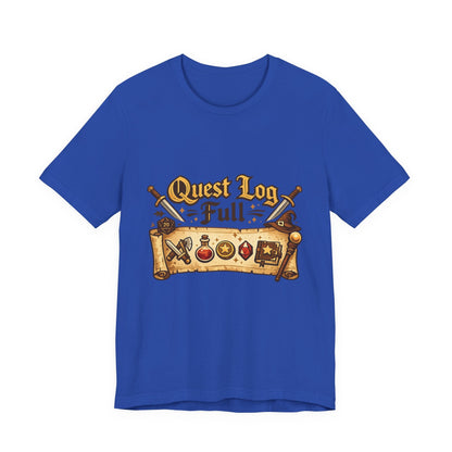 Quest Log Full T-Shirt — Gamer RPG Adventure Tee Printify