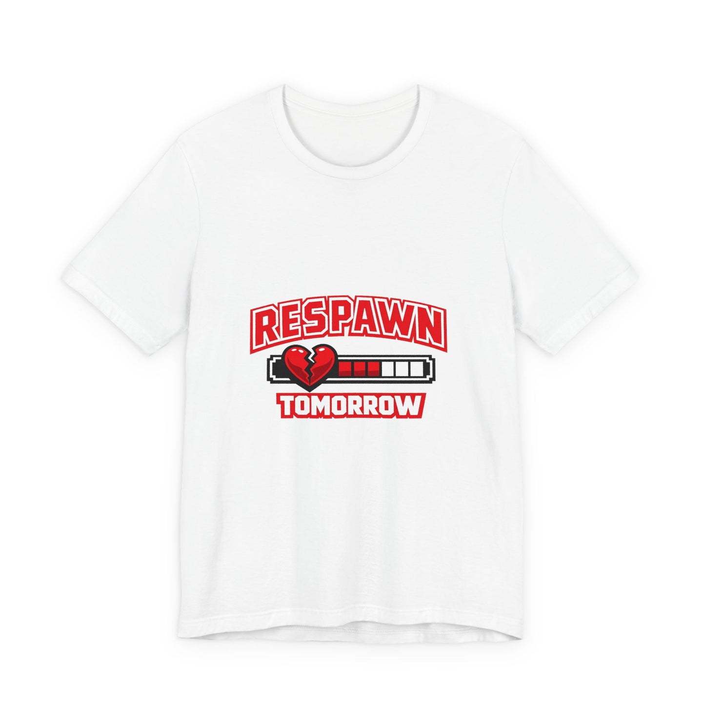 Respawn Tomorrow T-Shirt — Gamer Healing Heart Life Bar Tee