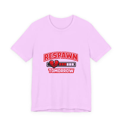 Respawn Tomorrow T-Shirt — Gamer Healing Heart Life Bar Tee