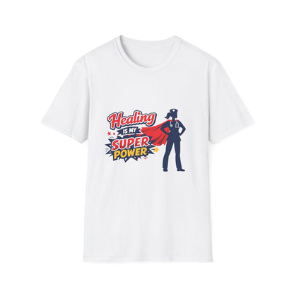 Healing Is My Superpower T-Shirt — Nurse/Healer Superhero Tee Printify