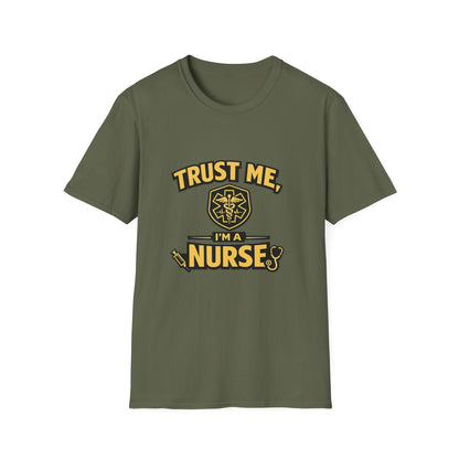 Nurse T-Shirt — "Trust Me, I'm a Nurse" Medical Staff Tee Printify
