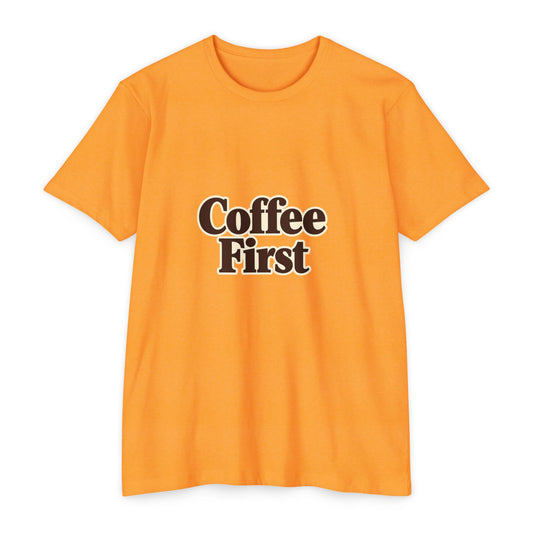 Coffee First T-Shirt — Retro Script Coffee Lover Tee