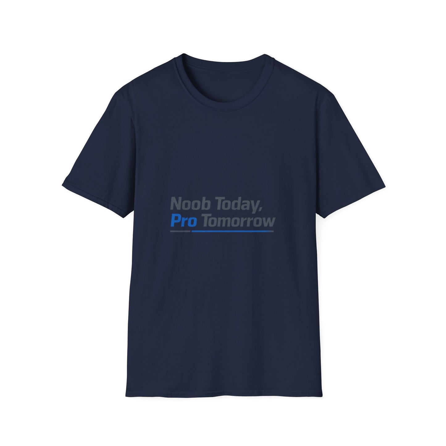 T-Shirt — "Noob Today, Pro Tomorrow" Gamer Motivational Tee Printify
