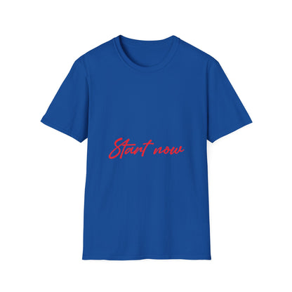 Start Now T-Shirt — Motivational Script Tee