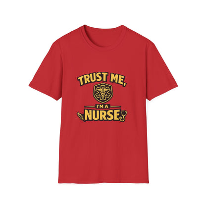 Nurse T-Shirt — "Trust Me, I'm a Nurse" Medical Staff Tee Printify