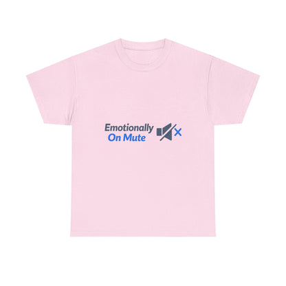 Emotionally On Mute Tee — Funny Social Anxiety Graphic T-Shirt Printify