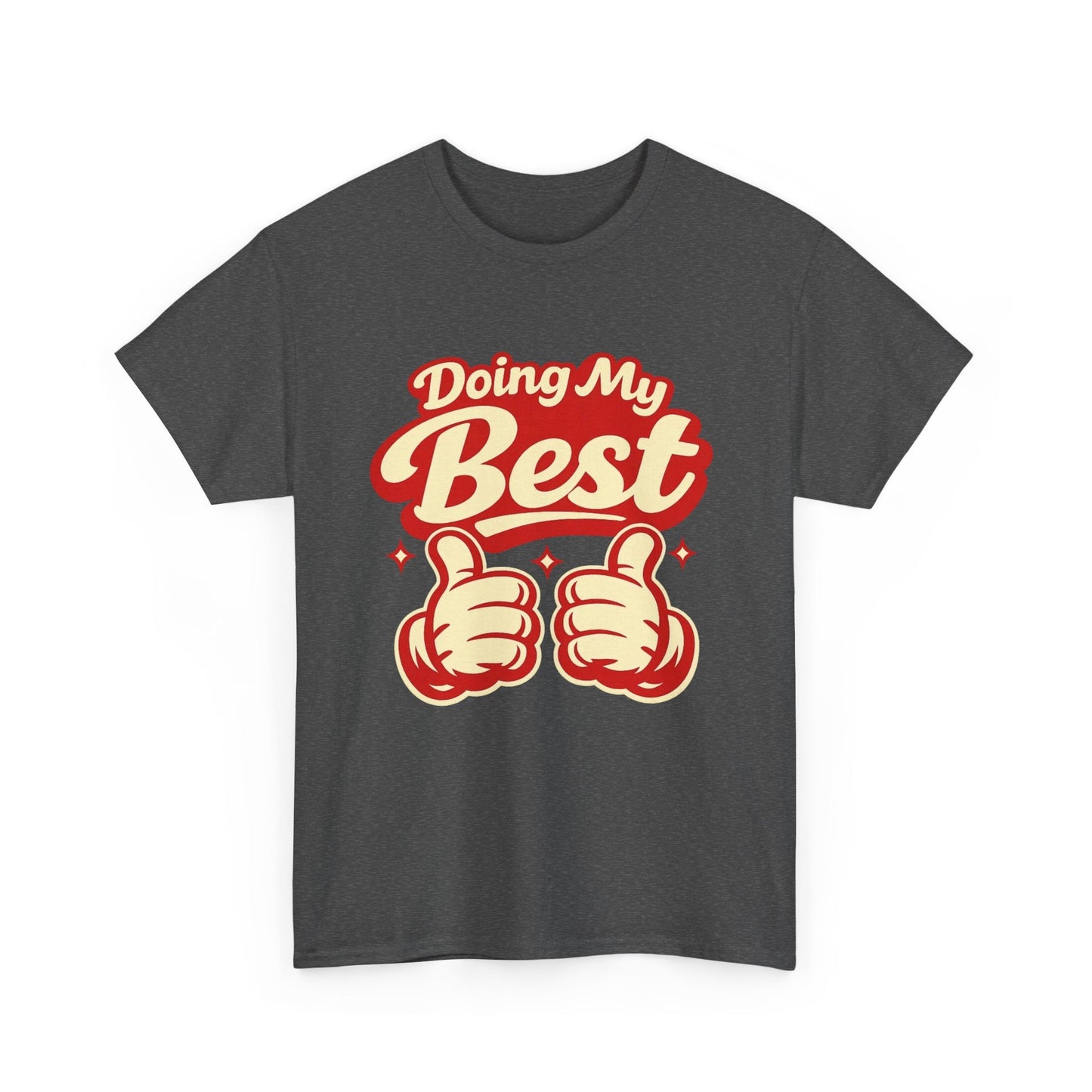 Doing My Best T-Shirt — Retro Thumbs Up Motivational Tee Printify