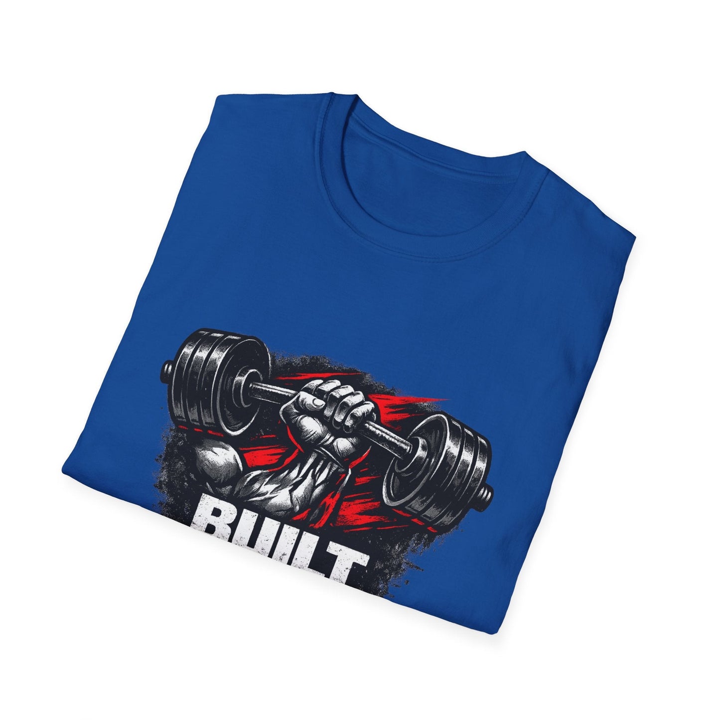 Built Not Given Weightlifting T-Shirt — Gym Motivation Tee Printify
