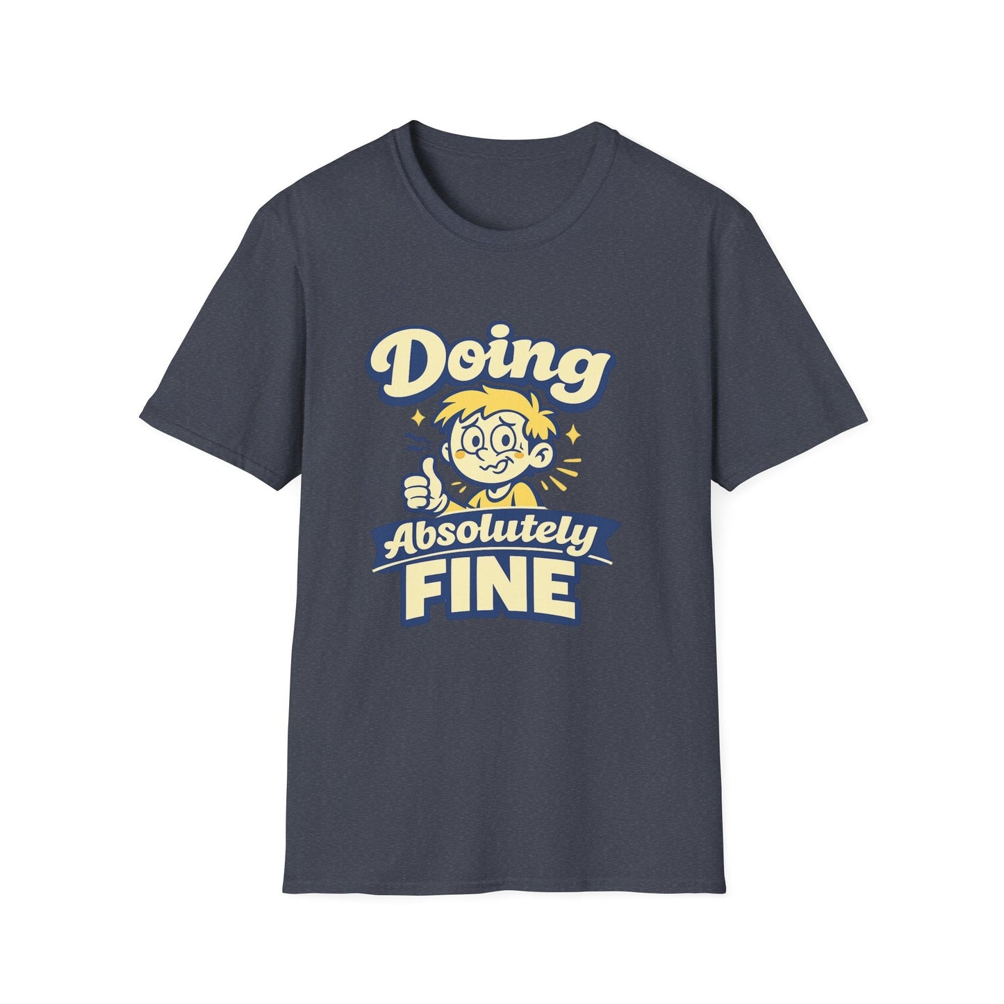T-Shirt — "Doing Absolutely Fine" Unisex Retro Graphic Tee Printify