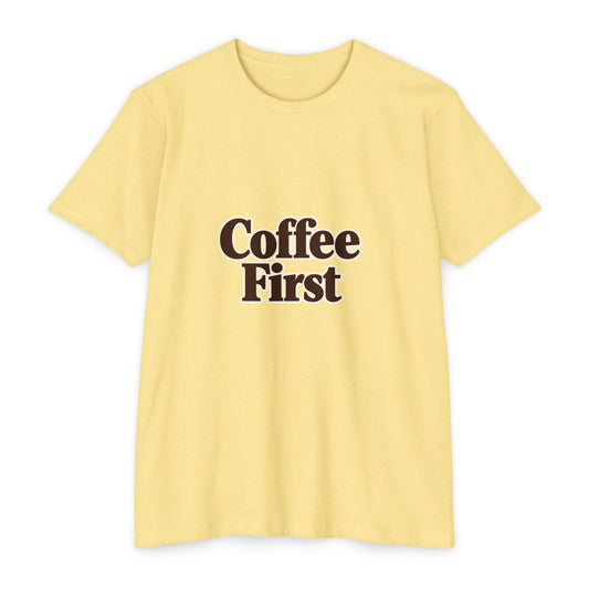Coffee First T-Shirt — Retro Script Coffee Lover Tee