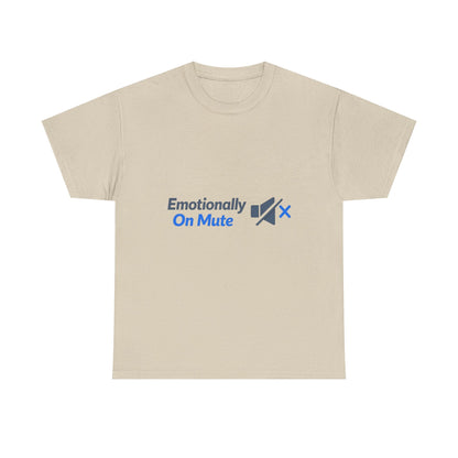 Emotionally On Mute Tee — Funny Social Anxiety Graphic T-Shirt Printify