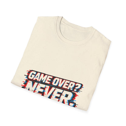 Game Over? Never. T-Shirt — Retro Gamer Motivational Tee Printify
