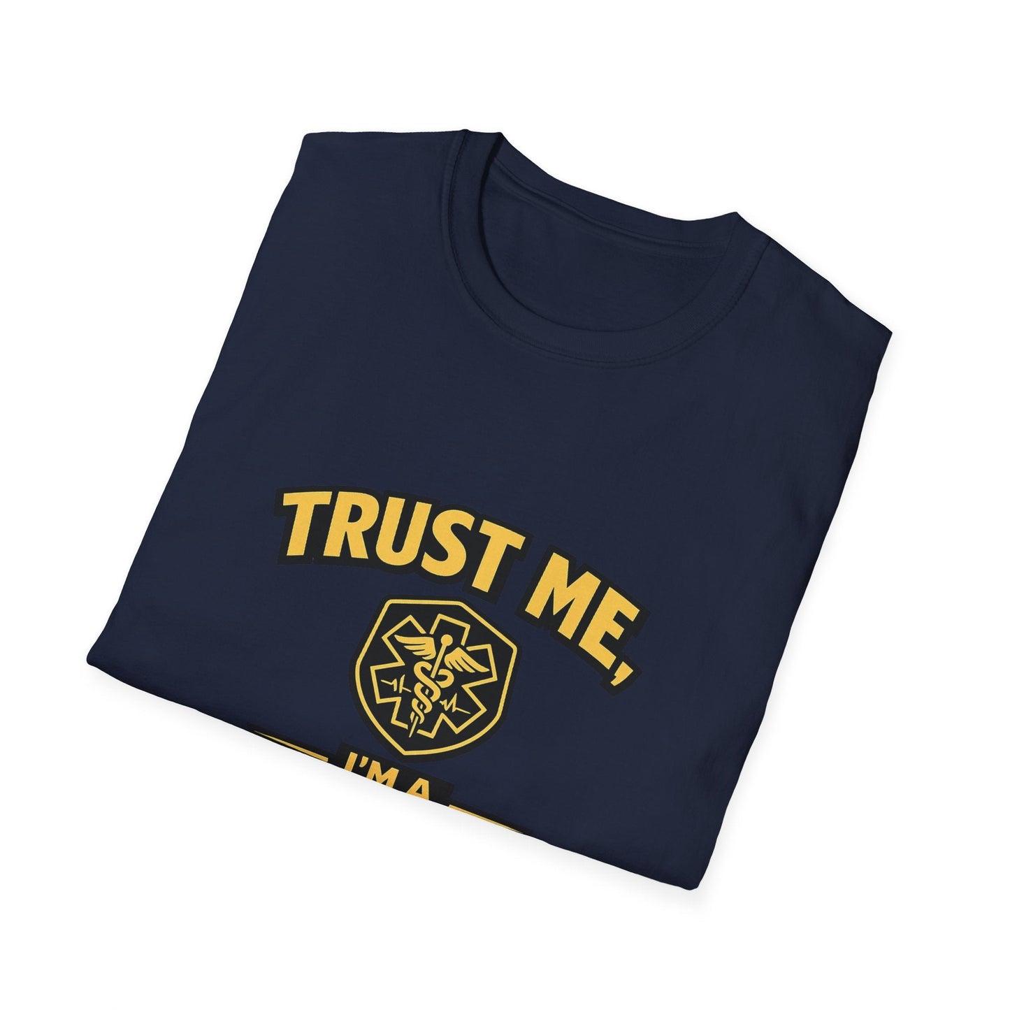 Nurse T-Shirt — "Trust Me, I'm a Nurse" Medical Staff Tee Printify