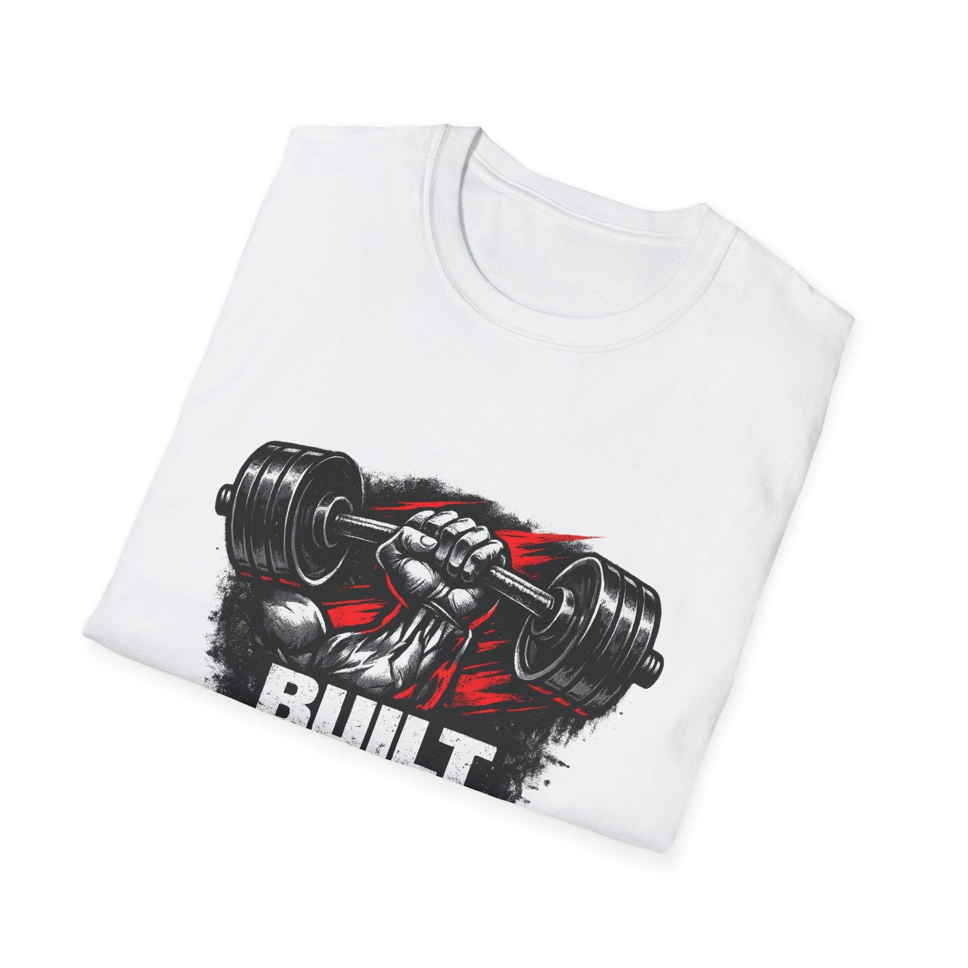 Built Not Given Weightlifting T-Shirt — Gym Motivation Tee Printify