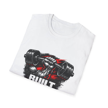 Built Not Given Weightlifting T-Shirt — Gym Motivation Tee Printify