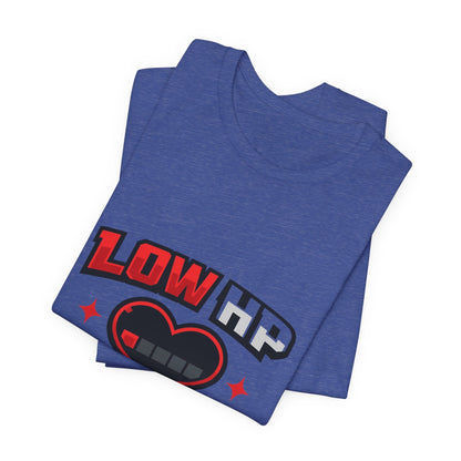 Low HP Energy T-Shirt Printify