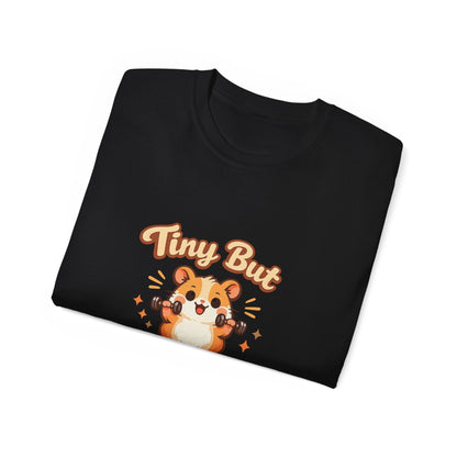 Tiny But Mighty Hamster T-Shirt Printify