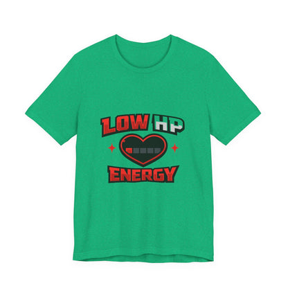 Low HP Energy T-Shirt Printify