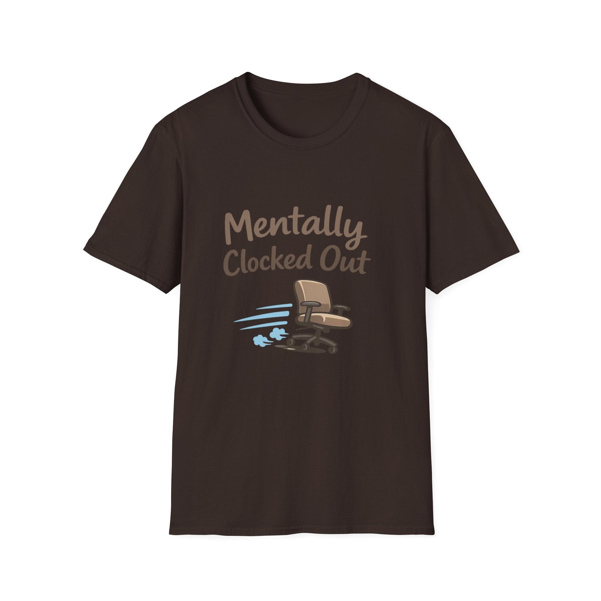 Mentally Clocked Out T-Shirt — Funny Office Chair Graphic Tee for Work Burnout & Casual Wear Printify