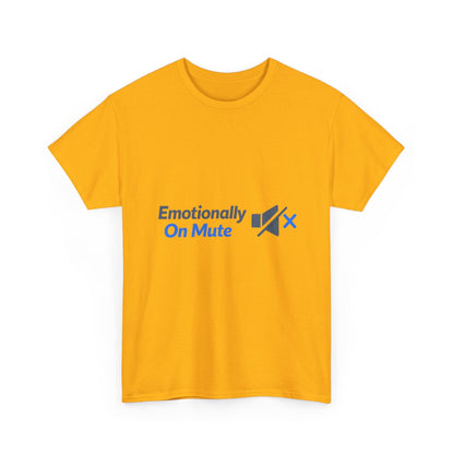 Emotionally On Mute Tee — Funny Social Anxiety Graphic T-Shirt Printify