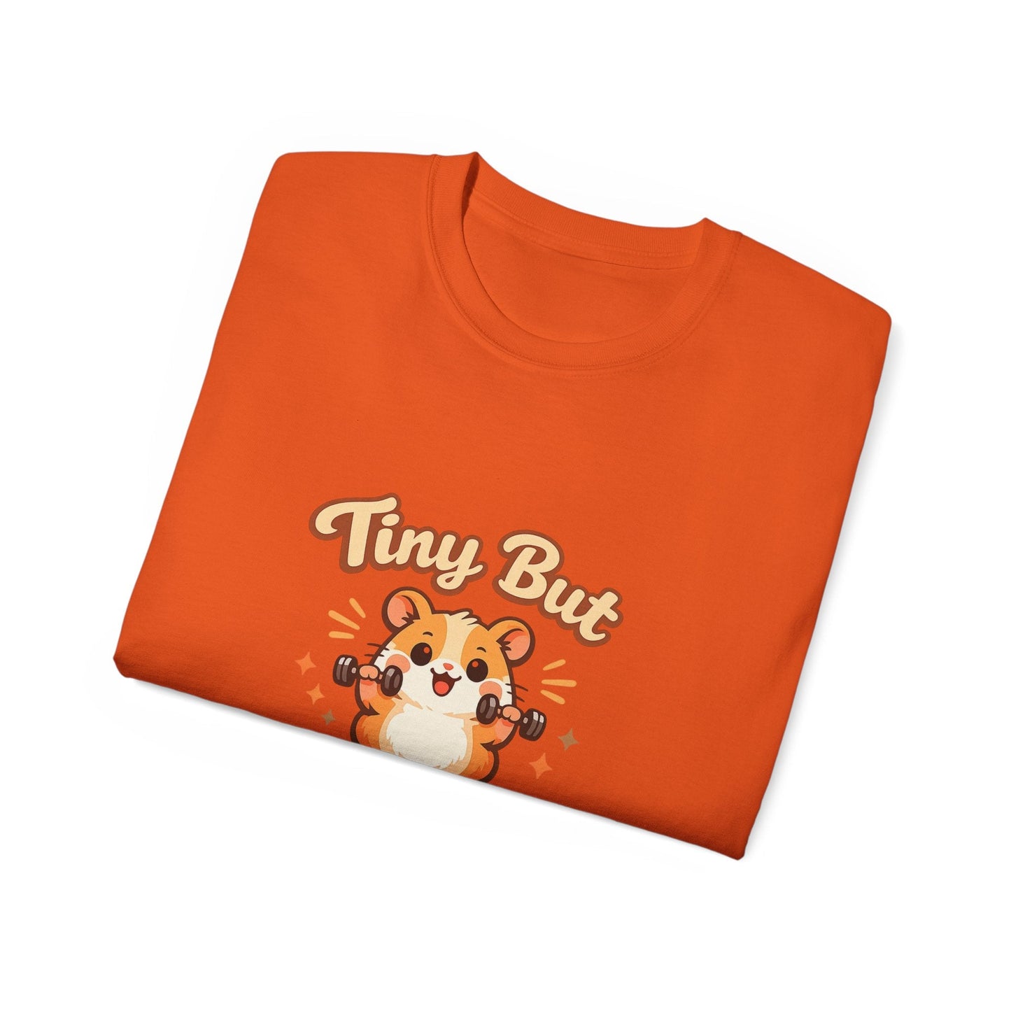 Tiny But Mighty Hamster T-Shirt Printify