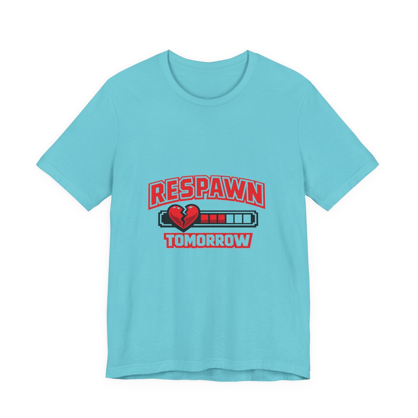 Respawn Tomorrow T-Shirt — Gamer Healing Heart Life Bar Tee