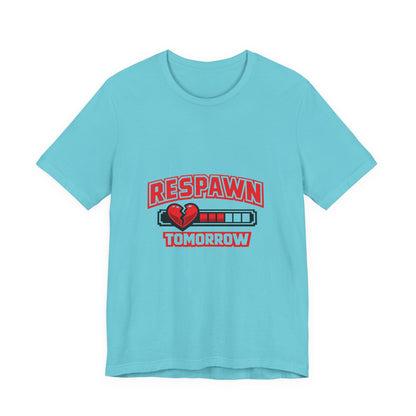 Respawn Tomorrow T-Shirt — Gamer Healing Heart Life Bar Tee